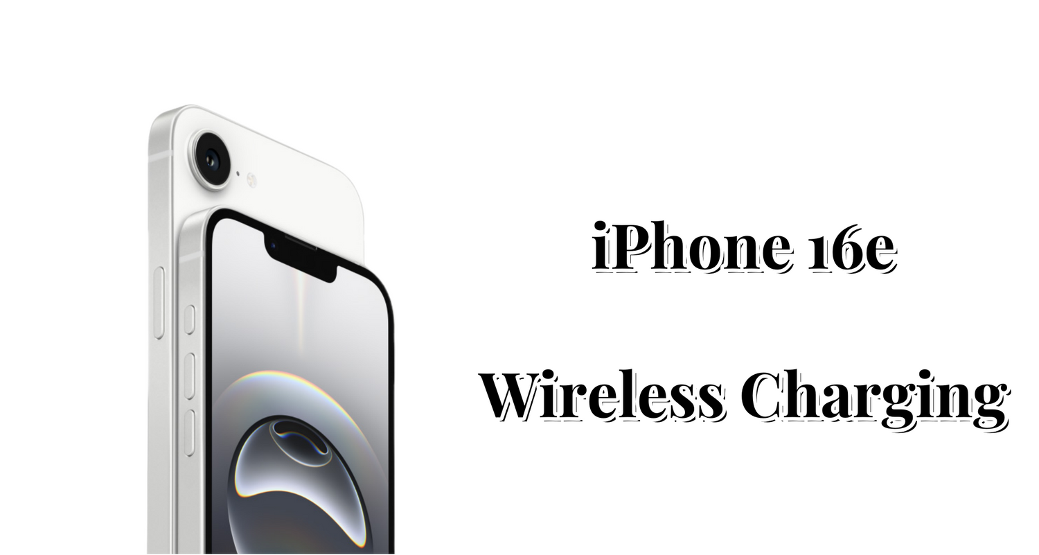 iPhone 16e Wireless Charging